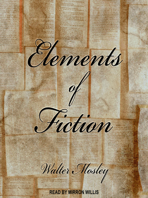 Title details for Elements of Fiction by Walter Mosley - Available